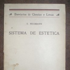 Libros antiguos: MEUMANN, E: SISTEMA DE ESTETICA. 1924. Lote 117672951