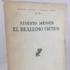 Libros antiguos: EL REALISMO CRÍTICO AUGUSTO MESSER NUEVOS HECHOS NUEVAS IDEAS REVISTA DE OCCIDENTE 1927. Lote 137180630