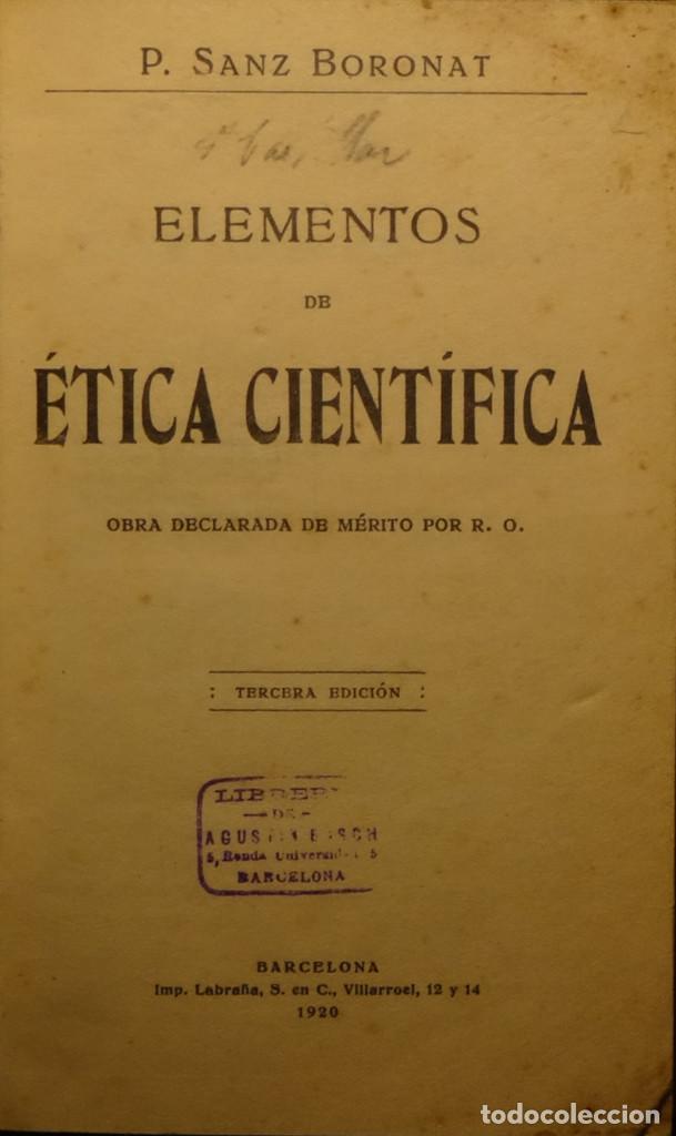 Libros antiguos: ELEMENTOS DE &Eacute;TICA CIENT&Iacute;FICA - P. SANZ BORONAT - Foto 1