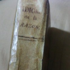 Libros antiguos: ~~~~ IDIOMA DE LA RAZON, CONTRA LOS FALSOS FILOSOFOS MODERNOS, MARQUES CARACCIOLO 1776, PERGAM. ~~~~. Lote 193449943