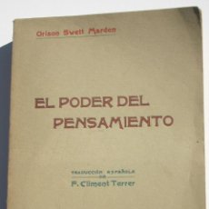 Libros antiguos: EL PODER DEL PENSAMIENTO - ORISON SWETT MARDEN. Lote 202548286