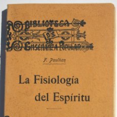 Libros antiguos: LA FISIOLOGIA DEL ESPIRITU - F PAULHAN. Lote 202548301