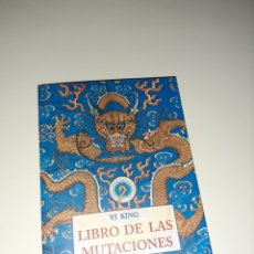 Libros antiguos: LIBRO DE LAS MUTACIONES, I CHING. Lote 210068213