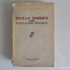 Libros antiguos: LIBRERIA GHOTICA. FERNANDO TONNIES. TOMAS HOBBES. 1932. REVISTA DE OCCIDENTE . PRIMERA EDICIÓN.. Lote 213460481