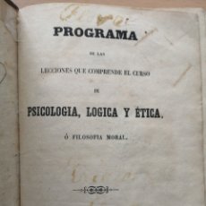 Libros antiguos: PROGRAMA DE PSICOLOGÍA, LÓGICA Y ÉTICA O FILOSOFÍA MORAL. 1860 JOSE MARÍA ZAMORA.