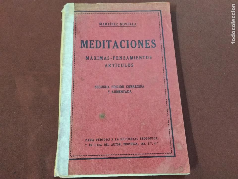 Livres anciens: Meditaciones , m&aacute;ximas pensamientos art&iacute;culos - Martinez Novella - editorial teos&oacute;fica - AFI1