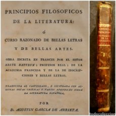 Libros antiguos: 1797 PRINCIPIOS FILOSOFICOS D LITERATURA O CURSO RAZONADO D BELLAS ARTES BATTEUX, NOTAS ARRIETA T. 1. Lote 234330750