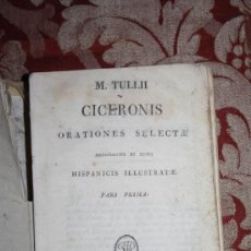Libros antiguos: CICERONIS ORATIONES SELECTAE. M. TULLII. PARS PRIMA. BARCINONE. 1820. Lote 245781185