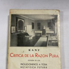 Libros antiguos: CRITICA DE LA RAZON PURA. KANT. TOMO I. LIBRERIA BERGUA. MADRID, 1934. PAGS: 426. Lote 270675253