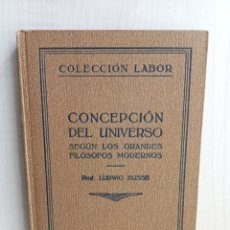 Libros antiguos: CONCEPCIÓN DEL UNIVERSO. LUDWIG BUSSE. EDITORIAL LABOR, PRIMERA EDICIÓN, 1925.. Lote 292360653