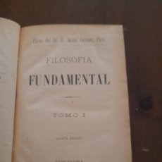 Libros antiguos: FILOSOFÍA FUNDAMENTAL, TOMO I ,II ,III Y IV DE BELMES DE 1904 Y 1905. Lote 294817228