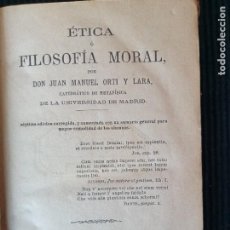 Libros antiguos: ETICA O FILOSOFIA MORAL. JUAN MANUEL ORTI Y LARA. MADRID 1878.. Lote 310323018