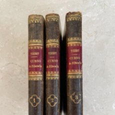 Libros antiguos: CURSO COMPLETO DE FILOSOFÍA PARA LA ENSEÑANZA DE AMPLIACIÓN. TOMOS I, II Y III. M.J. TISSOT. 1846-4. Lote 310668068