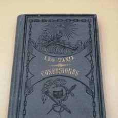 Libros antiguos: CONFESIONES DE UN EX-LIBREPENSADOR LEON TAXIL 1887. Lote 311424663