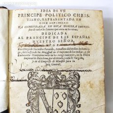 Libros antiguos: DIEGO DE SAAVEDRA FAJARDO, EMPRESAS POLÍTICAS - IDEA DE UN PRÍNCIPE POLÍTICO CHRISTIANO - AÑO 1655. Lote 311965178