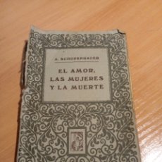 Libros antiguos: EL AMOR. LAS MUJERES Y LA MUERTE. Lote 314169693