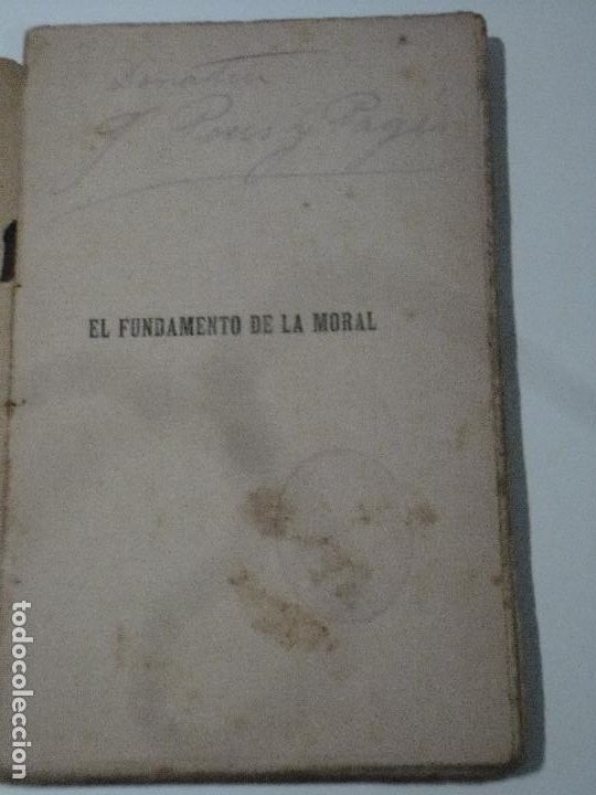 Libros antiguos: LIBRO. &rdquo;B&rdquo;. EL FUNDAMENTO DE LA MORAL. - A. SCHOPENHAUER. &rdquo; 1906 &rdquo; - Foto 4