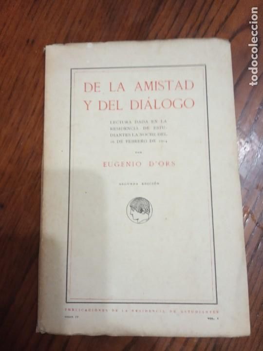 Libros antiguos: De la amistad y del dialogo. - Eugenio D&acute;Ors. - Foto 1