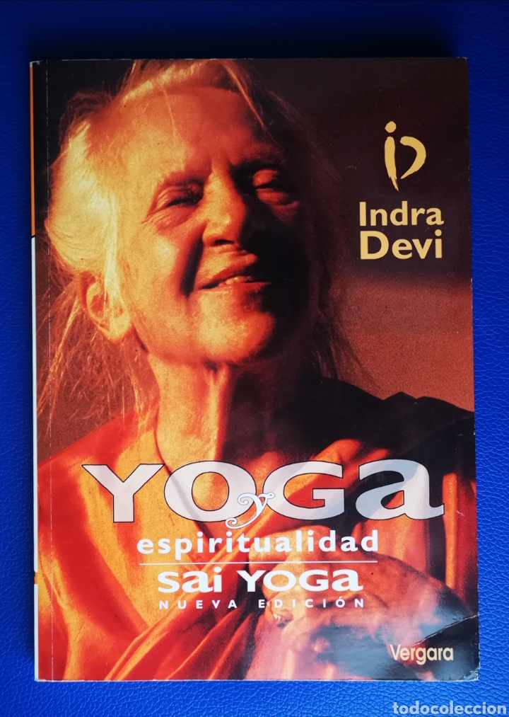 Libros antiguos: YOGA Y ESPIRITUALIDAD - INDRA DEVI - Foto 1