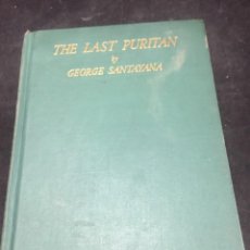 Libros antiguos: THE LAST PURITAN: A MEMOIR IN THE FORM OF A NOVEL. 1936 GEORGE SANTAYANA CHARLES SCRIBNER'S NEW YORK. Lote 334378993