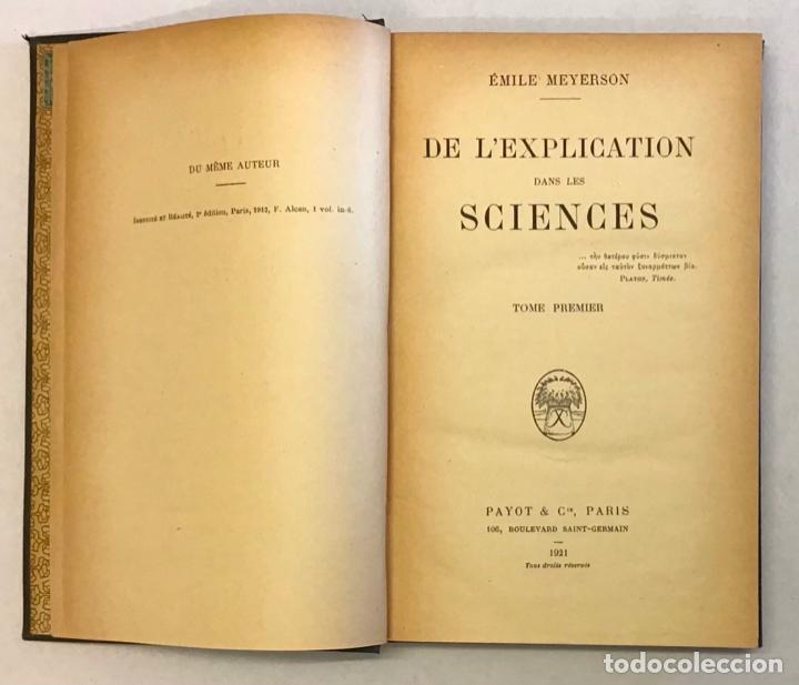 Libros antiguos: DE LEXPLICATION DANS LES SCIENCES. - MEYERSON, &Eacute;mile. - Foto 2