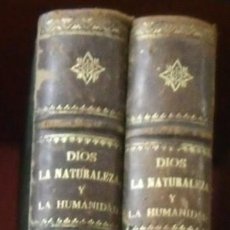 Libros antiguos: DIOS, LA NATURALEZA Y LA HUMANIDAD. FRANCISCO DE PAULA MONTELLS Y NADAL 2 TOMOS 1883. HOLANDESA.. Lote 339771498