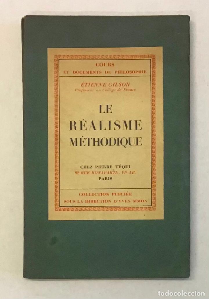 Libros antiguos: LE R&Eacute;ALISME M&Eacute;THODIQUE. - GILSON, &Eacute;tienne. - Foto 1
