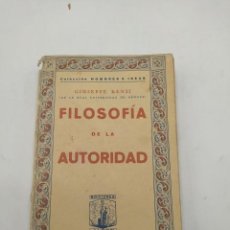 Libros antiguos: FILOSOFIA DE LA AUTORIDAD. GIUSSEPPE RENSI. ED. JASON. 1930