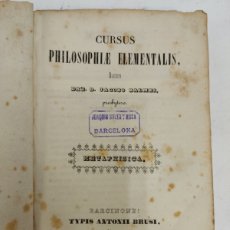 Libros antiguos: L-6136. PHILOSOPHIAE ELEMENTALIS, METAPHISICA. JACOBO BALMES TYPIS ANTONII BRUSI, 1853. EN LATIN. Lote 361368780