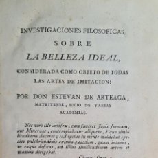 Libros antiguos: INVESTIGACIONES FILOSOFICAS SOBRE LA BELLEZA IDEAL. ESTEVAN DE ARTEAGA. 1789.. Lote 362733805