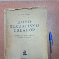 Libros antiguos: ANTIGUO LIBRO HOMO-SEXUALISMO CREADOR. A. NIN FRIAS. MADRID 1933. Lote 362824790