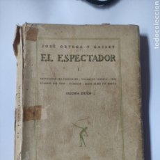 Libros antiguos: EL ESPECTADOR - JOSÉ ORTEGA Y GASSET - 1928 TOMO I - 17X12. Lote 363806855