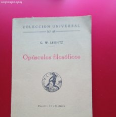 Libros antiguos: OPÚSCULOS FILOSÓFICOS , AÑO 1919, G W LEIBNITZ. Lote 366345321