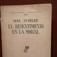 Libros antiguos: EL RESENTIMIENTO EN LA MORAL. MÁX SCHELER.. Lote 378966129
