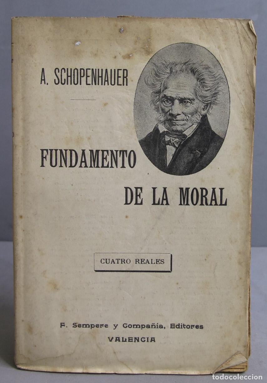 Libros antiguos: 1910. EL FUNDAMENTO DE LA MORAL. SCHOPENHAUER - Foto 1