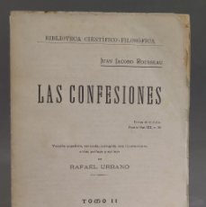 Libros antiguos: LAS CONFESIONES. JUAN JACOBO ROUSSEAU. TOMO II. Lote 403382749