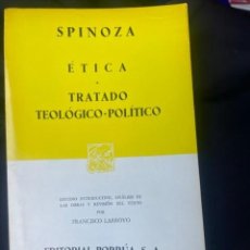 Libri antichi: ETICA Y TRATADO TEOLÓGICO POLÍTICO (EDITORIAL PORRÚA) -SPINOZA-