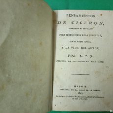 Libros antiguos: ANTIGUO LIBRO PENSAMIENTOS DE CICERON. POR L.C.J. MADRID 1807.