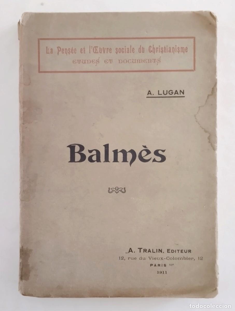 Libros antiguos: BALM&Eacute;S. LUGAN, A. - Foto 1