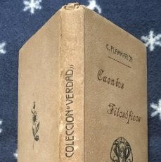Libros antiguos: CUENTOS FILOSÓFICOS / C. FLAMMARIÓN / 1912 / MADRID-EDICIONES GÓNGORA