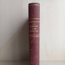 Libros antiguos: EL MUNDO COMO VOLUNTAD Y REPRESENTACIÓN. SCHOPENHAUER. RAFAEL CARO RAGGIO, 1930