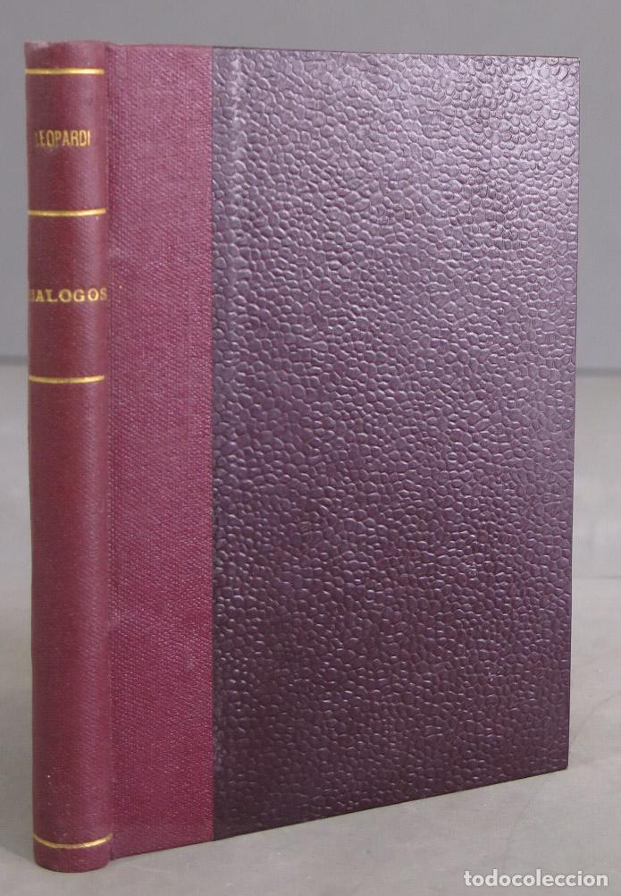 Libros antiguos: Di&aacute;logos. LEOPARDI. 1931 - Foto 1