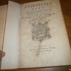 Libros antiguos: VIRGILIUS MARO, ET IN EUM COMMEMORATIONES PARALIPOMENA GERMANI VALENTIS GUELLII 1575 PUBLIO VIGILIO