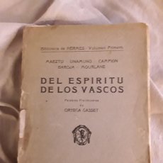 Libros antiguos: EL ESPÍRITU DE LOS VASCOS (EDITORIAL VASCA 1920) MAEZTU, UNAMUNO, BAROJA, ORTEGA Y GASSET...