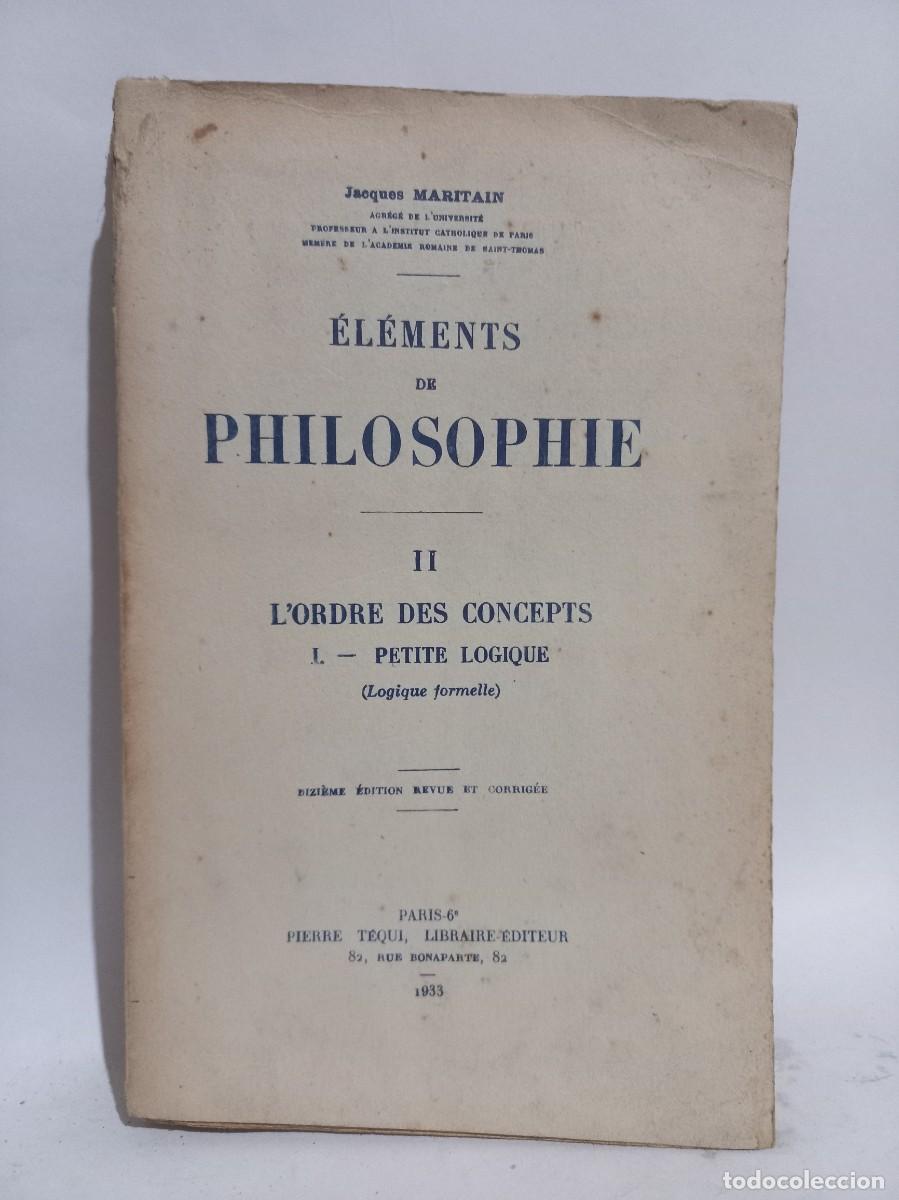 Libros antiguos: Jacques Maritain - &Eacute;l&eacute;ments de Philosophie II - 1933 - Foto 1