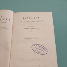 Libros antiguos: LÓGICA IN USUM SCHOLARUM. CAROLO FRICK. EDITIO SEXTA EMENDATA. PARS I. LOGICA