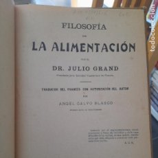 Libros antiguos: RARÍSIMO. ALIMENTACIÓN, FILOSOFÍA DE LA ALIMENTACIÓN, DR. JULIO GRAND, MADRID, TIP. MARZO, 1909 L40