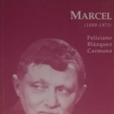 Libros antiguos: MARCEL (1889-1973) - BIBLIOTECA FILOSOFICA / BLAZQUEZ CARMONA, FELICIANO. EXCELENTE ESTADO.