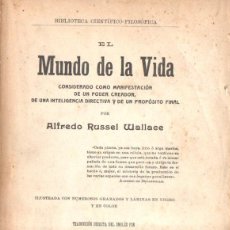 Libros antiguos: ALFREDO RUSSEL WALLACE : EL MUNDO DE LA VIDA (JORRO, 1914)