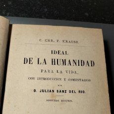 Libri antichi: KRAUSE: IDEAL DE LA HUMANIDAD PARA LA VIDA. MADRID, 1871. COMENTARIOS POR D. JULIÁN SANZ DEL RÍO.